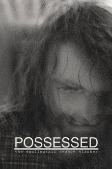POSSESSED: The Swallowtail Seance Slasher