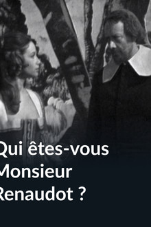 Qui êtes-vous monsieur Renaudot ?