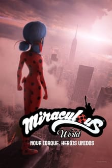 Poster do filme Miraculous World: Nova Iorque, Heróis Unidos