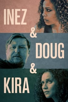 Poster do filme Inez & Doug & Kira