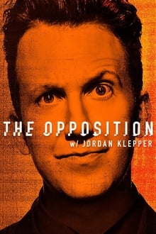 Poster da série The Opposition with Jordan Klepper