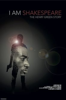 I Am Shakespeare The Henry Green Story 2017