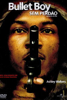 Bullet Boy: Sem Perdão