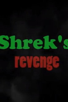 Shrek 5: (The Revenge)