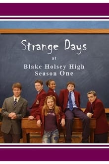 Strange Days at Blake Holsey High tv show poster