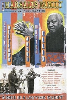 Poster do filme The Marsalis Family: A Jazz Celebration