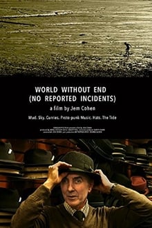 World Without End (No Reported Incidents)