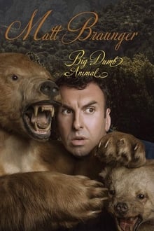 Poster do filme Matt Braunger: Big Dumb Animal