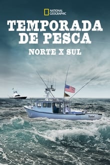 Poster da série Temporada de Pesca: Norte X Sul