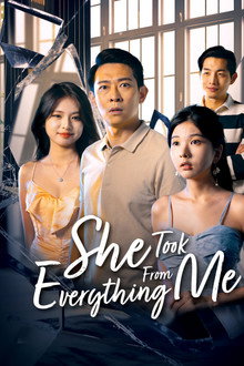 She Took Everything From Me
