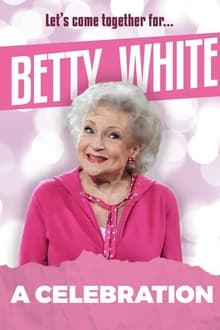Betty White: A Celebration movie poster