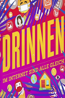 Poster da série Drinnen - Im Internet sind alle gleich