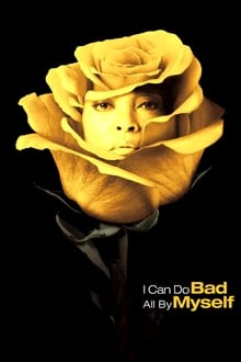 Poster do filme I Can Do Bad All By Myself