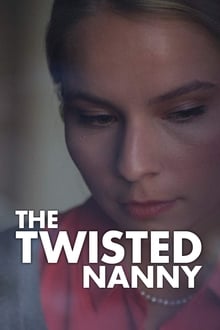 Poster do filme The Twisted Nanny
