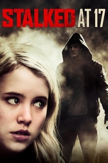 Stalked at 17 movie poster