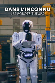 Dans l'inconnu : Les robots tueurs