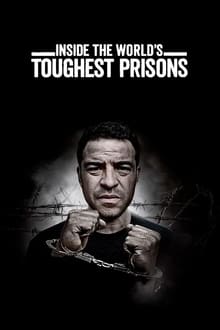 Inside the World's Toughest Prisons tv show poster