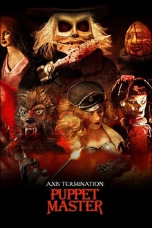 Poster do filme Puppet Master: Axis Termination
