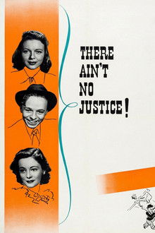 There Ain't No Justice