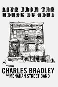 Poster do filme Charles Bradley: Live from the House of Soul
