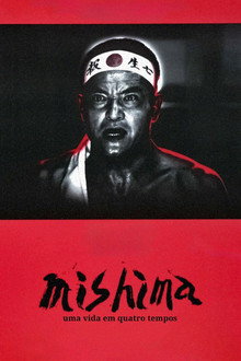 Mishima: Uma Vida em Quatro Tempos