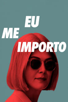 Poster do filme Eu Me Importo