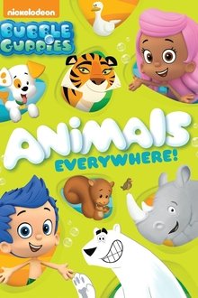 Bubble Guppies: Animals Everywhere