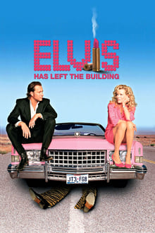 Elvis Has Left the Building movie poster