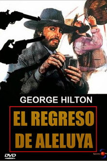 El oeste te va estrecho, forastero!! (El regreso de Aleluya)