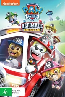 PAW Patrol: Ultimate Rescue movie poster
