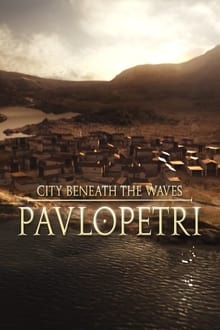 Poster do filme Pavlopetri: The City Beneath the Waves