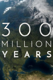 300 Million Years