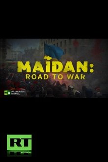 Maidan: Road to War