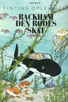 Tintins oplevelser - Rackham den rødes skat