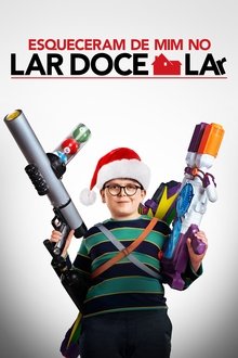Esqueceram de Mim no Lar, Doce Lar – Dublado ou Legendado