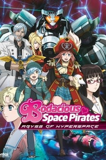 Bodacious Space Pirates: Abyss of Hyperspace movie poster