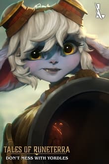 Poster do filme Tales of Runeterra: Don't Mess with Yordles