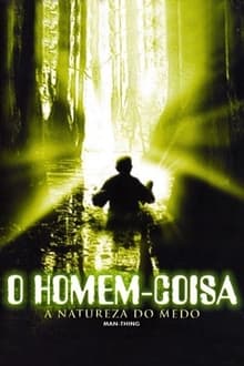 Poster do filme O Homem-Coisa: A Natureza do Medo