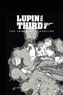 LUPIN THE IIIRD: The Movie - The Immortal Bloodline
