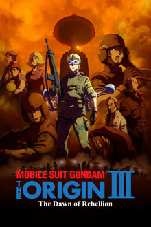 Poster do filme Mobile Suit Gundam: The Origin III - Dawn of Rebellion