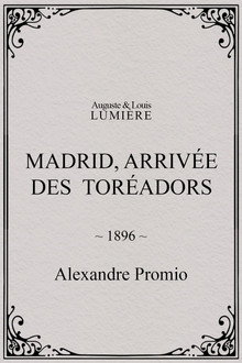 Arrivée des toréadors