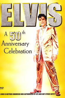 Elvis: A 50th Anniversary Celebration