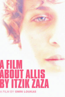 A Film About Allis by Itzik Zaza