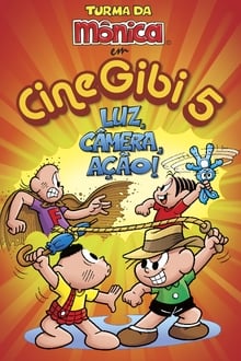 Poster do filme Cine Gibi 5: Luz, Câmera, Ação!