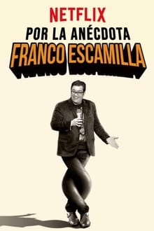 Poster do filme Franco Escamilla: por la anécdota