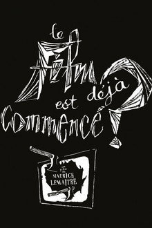 Le film est déjà commencé ?