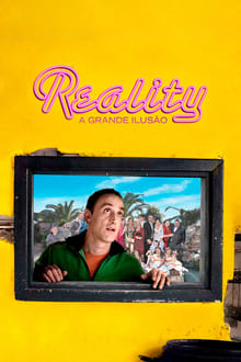 Poster do filme Reality: A Grande Ilusão