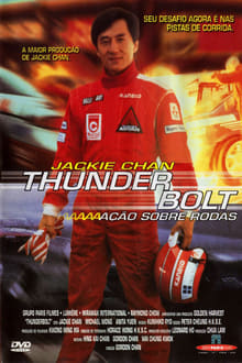 Thunderbolt: Ação Sobre Rodas Dublado ou Legendado