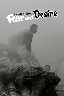 Fear and desire (Miedo y deseo)