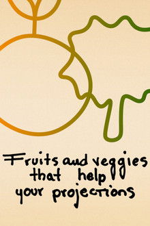 Fruits and Veggies That Help Your Projections